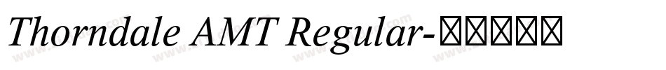 Thorndale AMT Regular字体转换